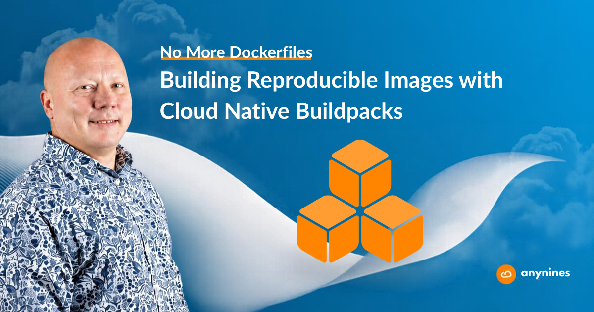 Hero image for the anynines blog post "No More Dockerfiles: Building Reproducible Images with Cloud Native Buildpacks," with the anynines logo.